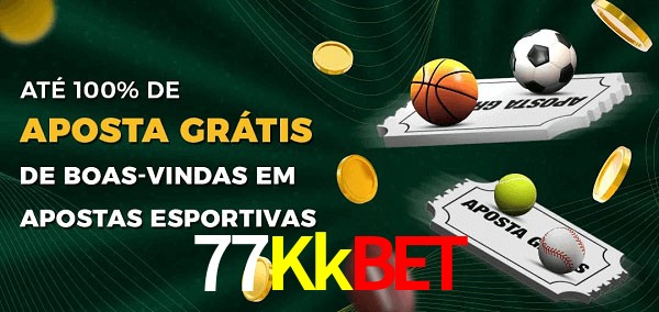 77Kkbet Ate 100% de Aposta Gratis